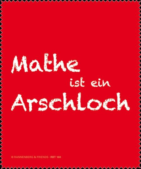 Brillenputztuch / Microfasertuch von Rannenberg & Friends "Mathe ist ein Arschloch"