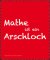 Brillenputztuch / Microfasertuch von Rannenberg & Friends "Mathe ist ein Arschloch"