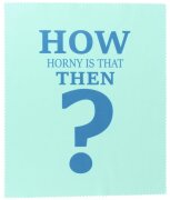 How Horny is that then? - Hochwertiges Mikrofasertuch mit...