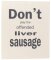 Don´t play the offended liver sausage - Hochwertiges Mikrofasertuch mit witzigen "Denglisch" Spruch