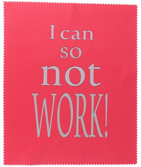 I can so not work! - Hochwertiges Mikrofasertuch mit witzigen "Denglisch" Spruch