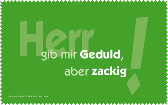 Microfasertuch von Rannenberg & Friends "Herr gib mir Geduld, aber zackig"