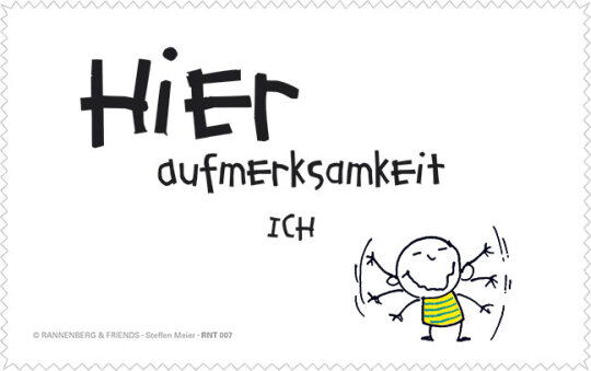 Microfasertuch von Rannenberg & Friends "Hier Aufmerksamkeit ich"