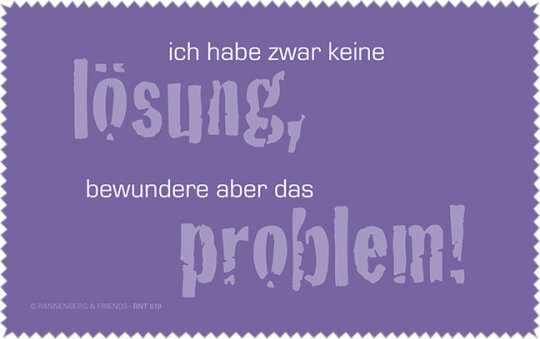 Microfasertuch von Rannenberg & Friends "Ich habe zwar keine Lösung bewundere.."