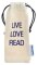 Brillenbeutel / Stecketui aus Naturfaser CANNY mit Slogan - LIVE LOVE READ in Beige