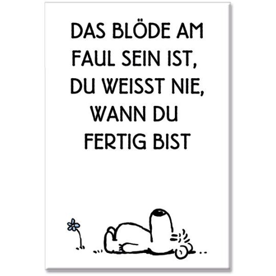 Design-Magnet "Faul sein" – Hochwertiger Spruch-Magnet (78x54 mm)