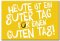 Kühlschrankmagnet „Guter Tag“ – Starte mit einem Lächeln 78x54mm
