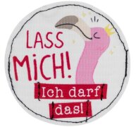 Kühlschrankmagnet "Laß mich! Ich darf...