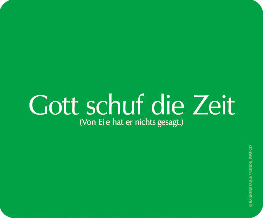 RANNENBERG & FRIENDS Mousepad mit frechem Motiv "GOTT SCHUF DIE ZEIT"