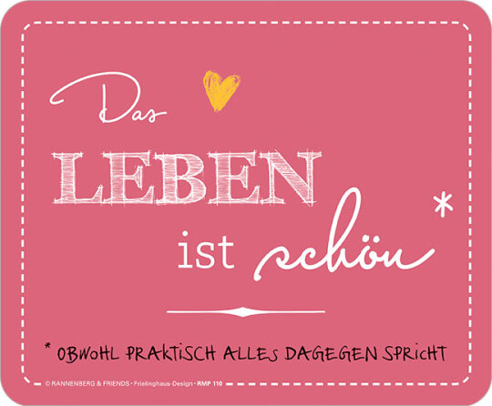 RANNENBERG & FRIENDS Mousepad mit frechem Motiv "DAS LEBEN IST SCHÖN"