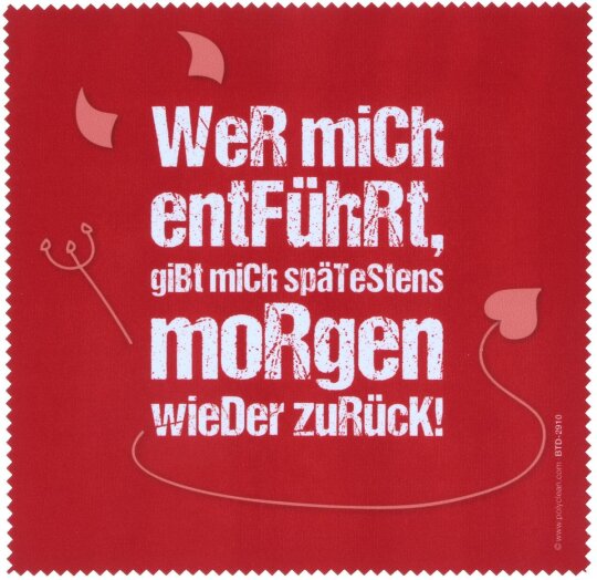 Polyclean Microfasertuch mit Motiv  "Wer mich entführt"